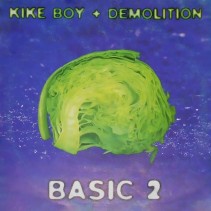 Kike Boy & Demolition - Basic 2