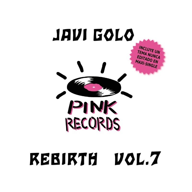 Javi Golo – Pink Records Rebirth Vol. 7 (PREVENTA DICIEMBRE)