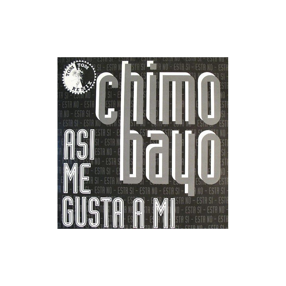 Chimo Bayo - Asi Me Gusta A Mi (Original + Tom Tom Remix)
