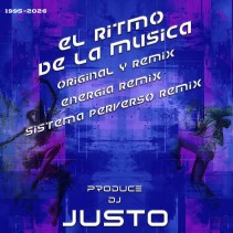 Dj Justo – El Ritmo de la Musica (1995-2026)