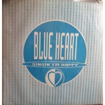 Blue Heart ‎– Singin' I'm Happy (BLANCO Y NEGRO)