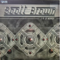 Scott Brown ‎– I'm In Heaven / Raw Power