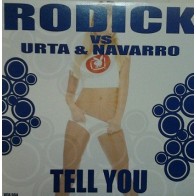 Rodick Vs. Urta & Navarro - Tell You (BASUCÓN¡¡)