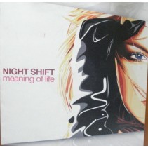 Night Shift - Meaning Of Life