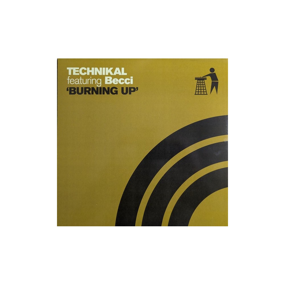 Technikal Featuring Becci / Jon Doe – Burning Up / Good Timez (DISCO EXCLUSIVO DISCAZOS)