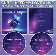 Cube - Keep my love alive (CRISTINA RECORDS.11 DE MARZO)