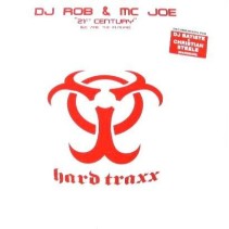 DJ Rob & MC Joe ‎– 21st Century (We Are The Future)