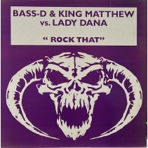 Bass-D & King Matthew vs. Lady Dana ‎– Rock That (PN RECORDS)