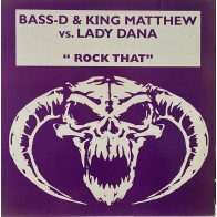 Bass-D & King Matthew vs. Lady Dana ‎– Rock That (PN RECORDS)