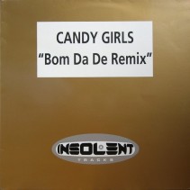 Candy Girls - Bom Da De (INSOLENT MUSIC)