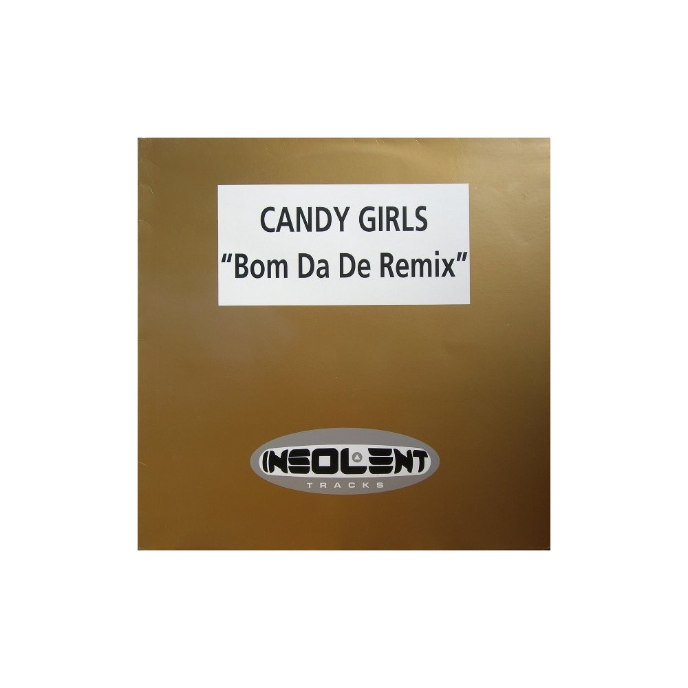 Candy Girls - Bom Da De (INSOLENT MUSIC)