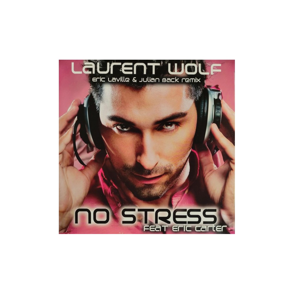 Laurent Wolf ‎– No Stress (Remix Eric Laville & Julian Back)