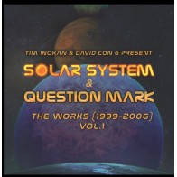 Solar System & Question Mark – The Works Vol.1