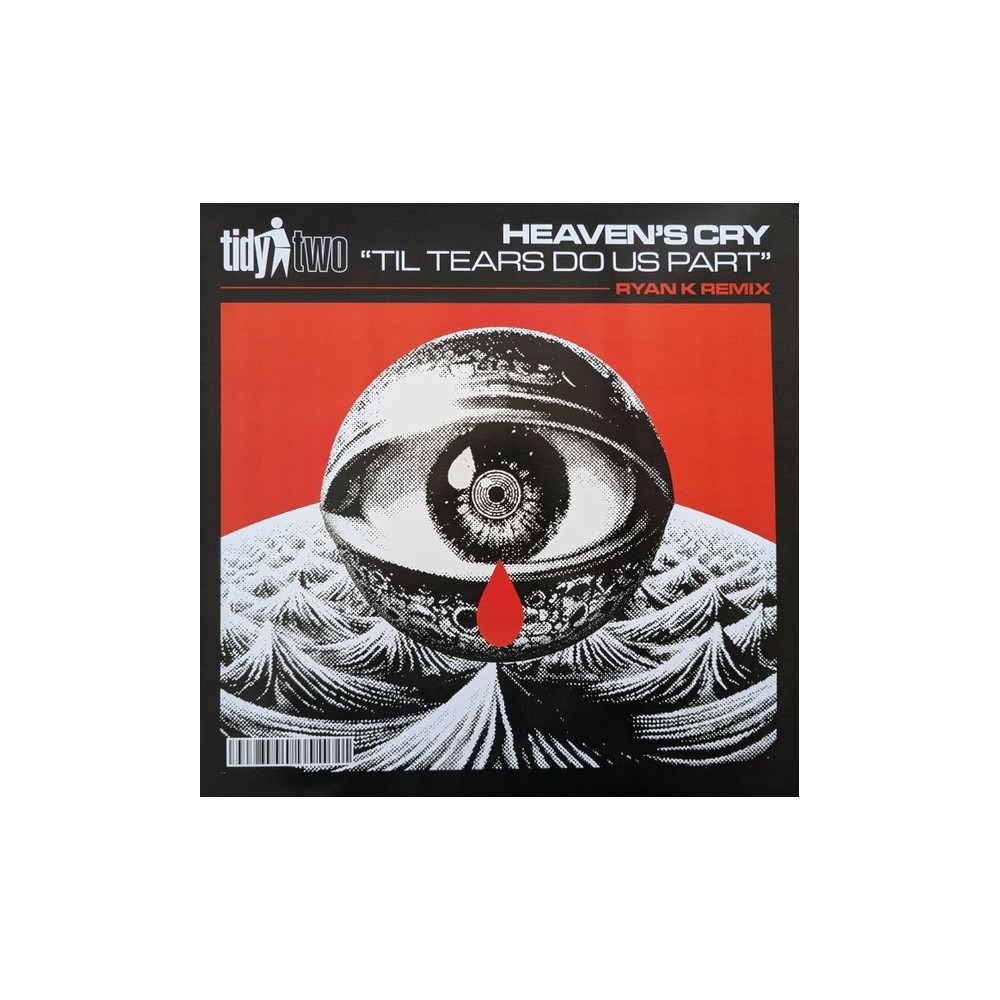 Heaven's Cry / Elv – Til Tears Do Us Part (Ryan K Remix) / Drive Line