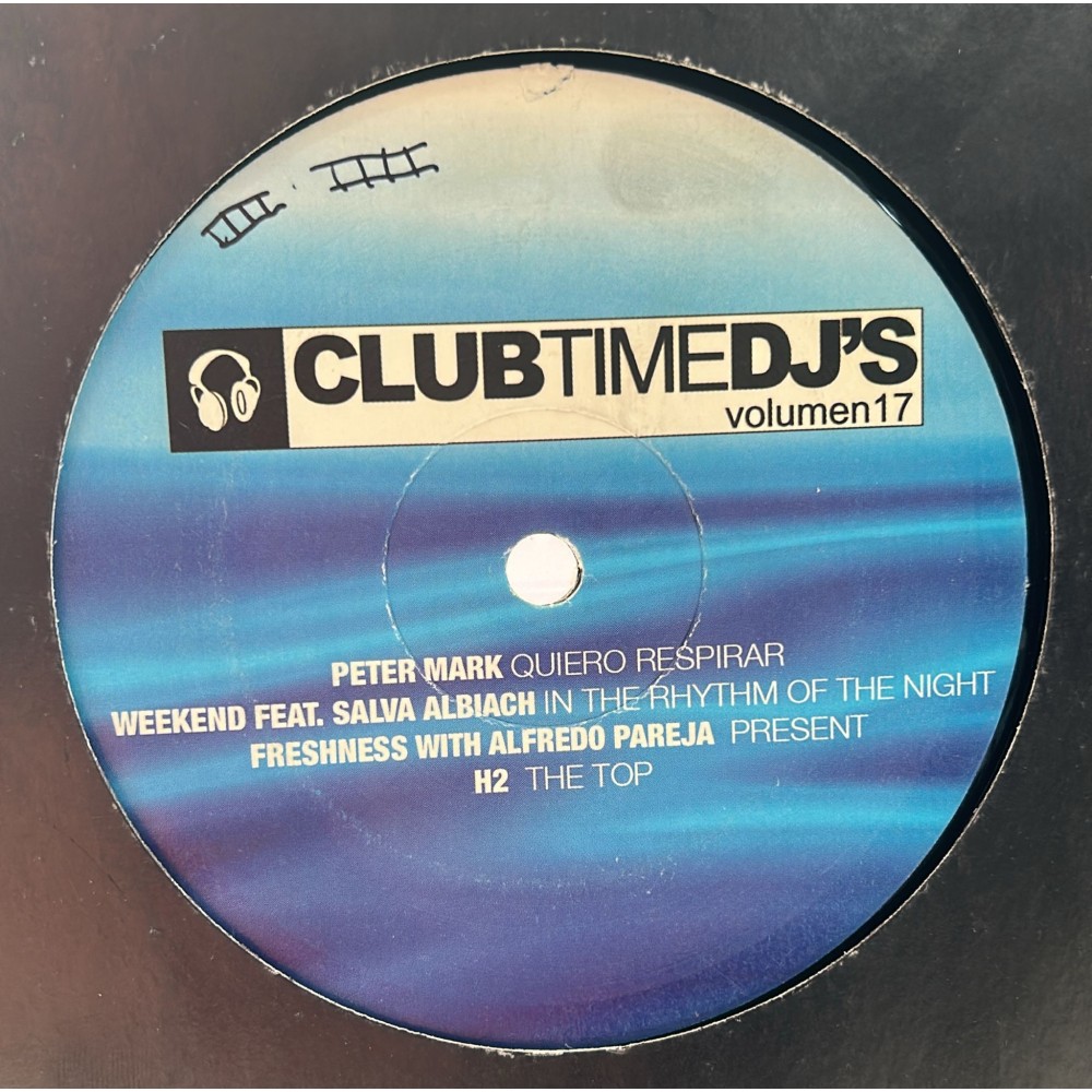Club Time DJ's Volumen 17 (INCLUYE TEMAZOS¡)