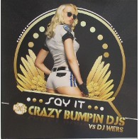 Crazy Bumpin Dj's Vs Dj Wers - Say It
