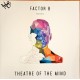 Factor B  – Theatre Of The Mind