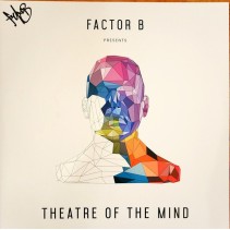 Factor B  – Theatre Of The Mind