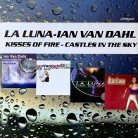 La Luna - Kisses Of Fire / Ian Van Dahl - Castles In The Sky (TEMAZOS)