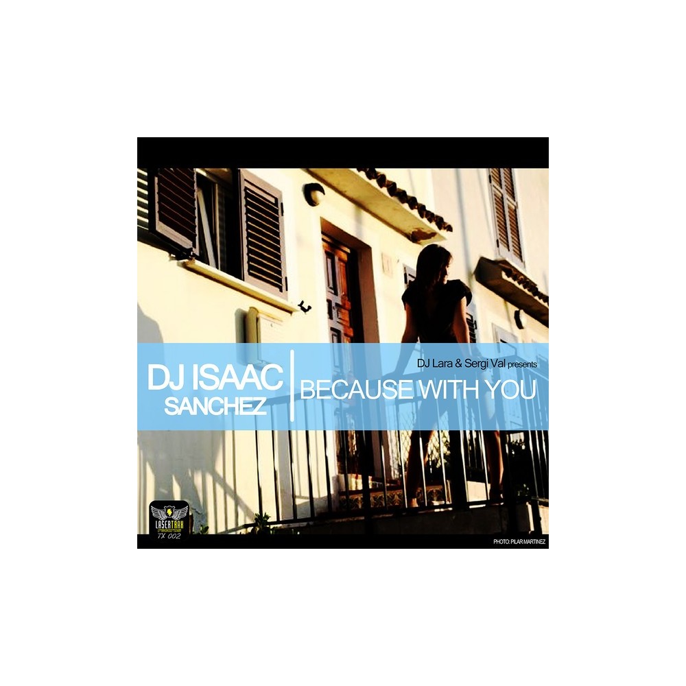 DJ Lara & Sergi Val  Presents Dj Isaac Sanchez ‎– Because With You / Awake