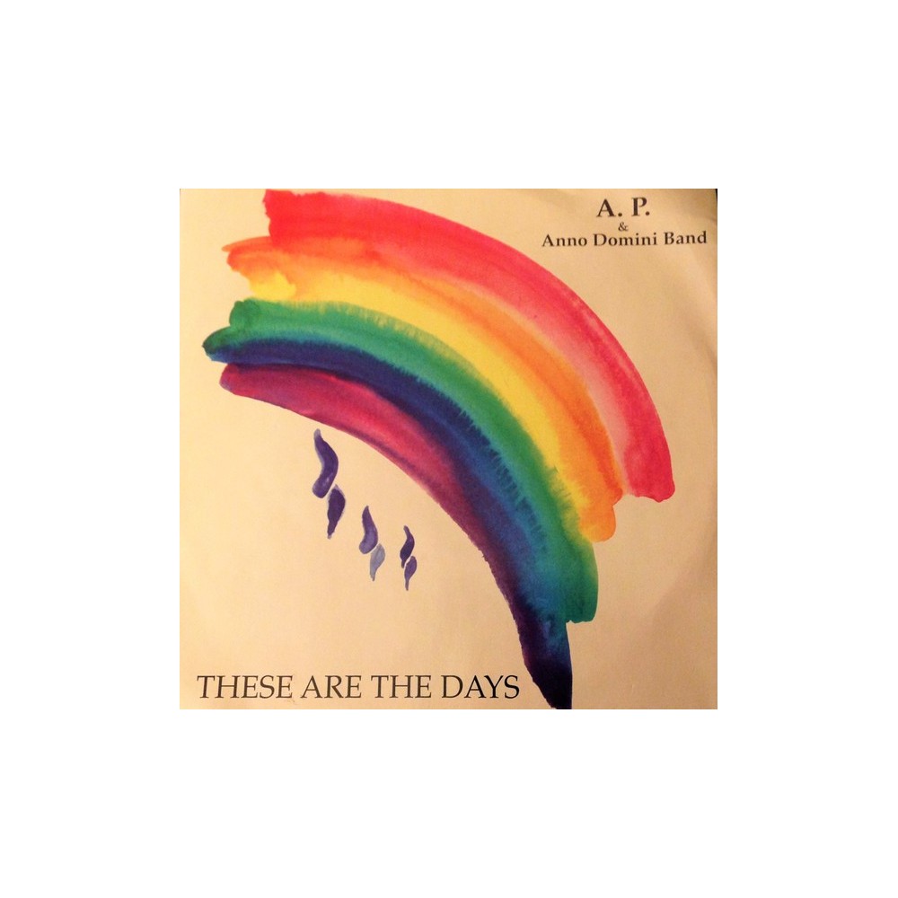 A.P. & Anno Domini Band – These Are The Days