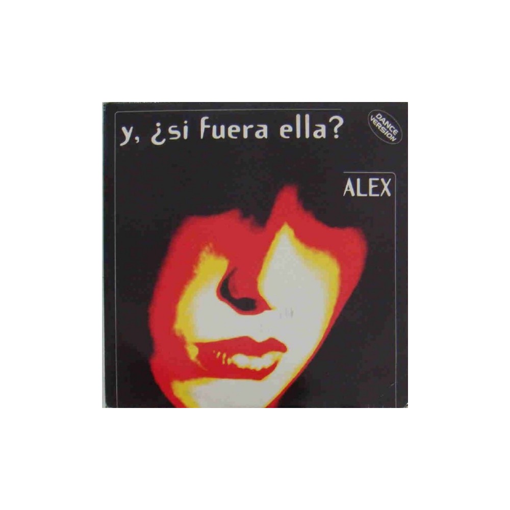 Alex – Y, ¿Si Fuera Ella?