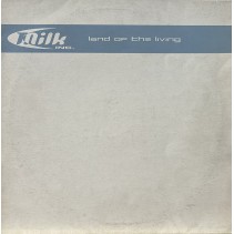 Milk Inc - Land Of The Living