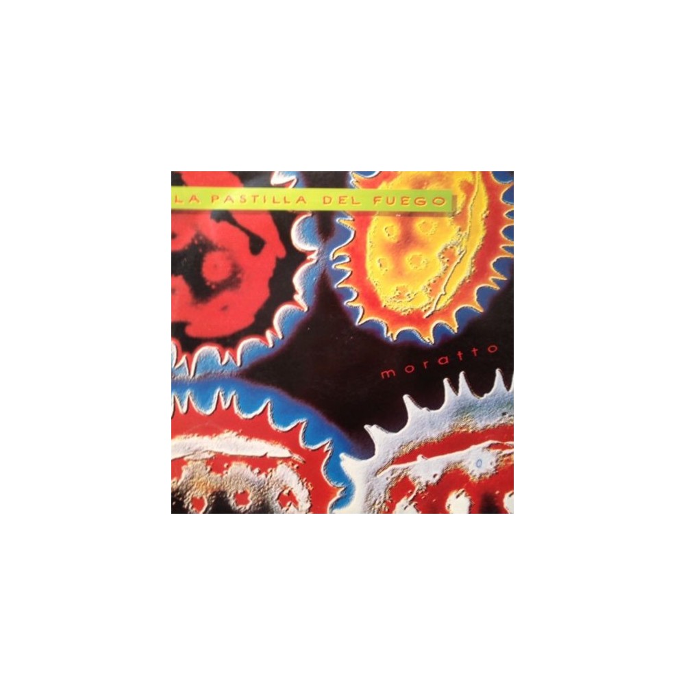 Moratto ‎– La Pastilla Del Fuego