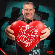 Dj Javi Volumen presenta Love Vibes Ep