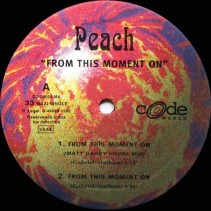 Peach ‎– From This Moment On (TEMAZO¡¡)