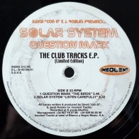 Solar System / Question Mark - The Club Tracks EP