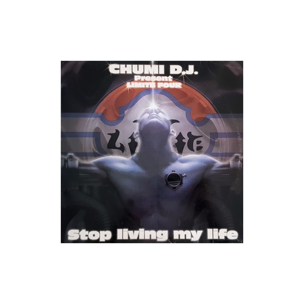 Chumi DJ Present Limite Four - Stop Living My Life
