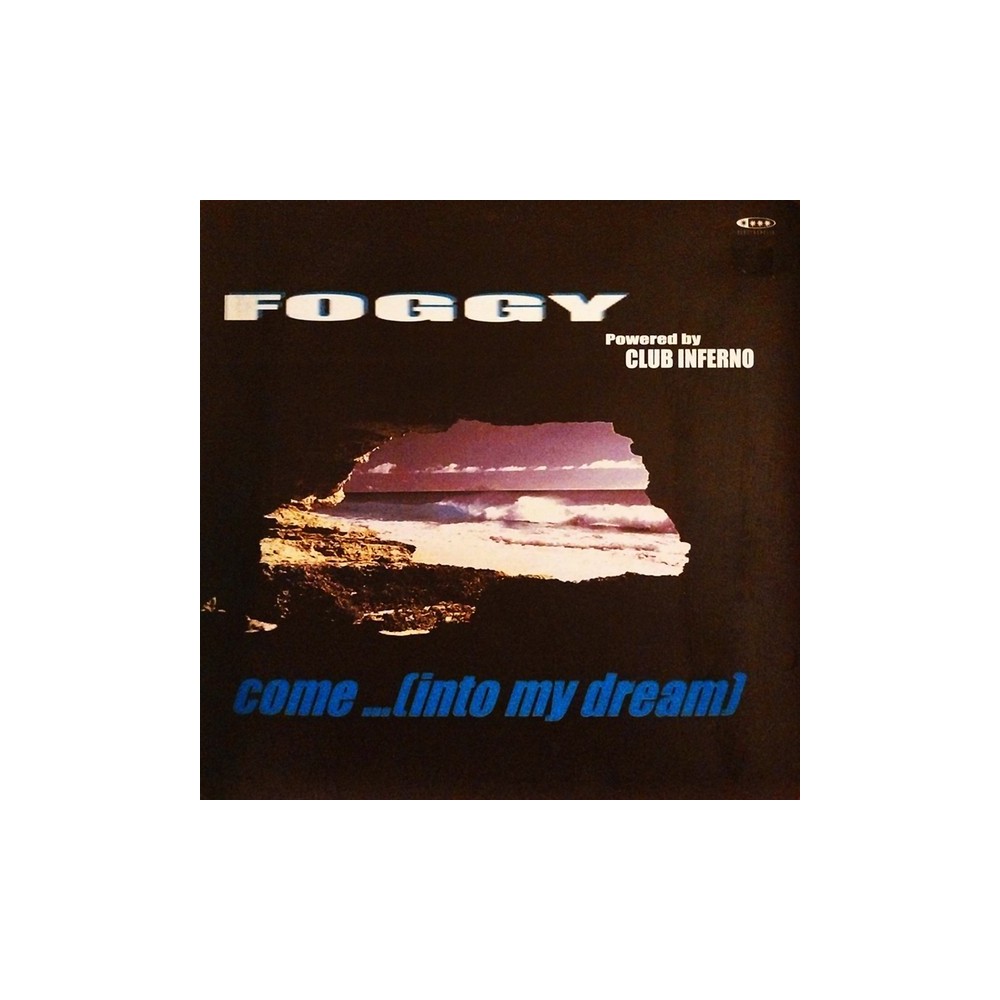 Foggy ‎– Come Into My Dream (IMPORT)