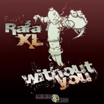 Rafa XL - Without You(CABRA IMPRESIONANTE¡¡)