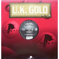 U.K. Gold - Nuclear Shower(BASE HARDHOUSE BUENISIMA,DISCO MUY PINCHADO EN MADRID¡)
