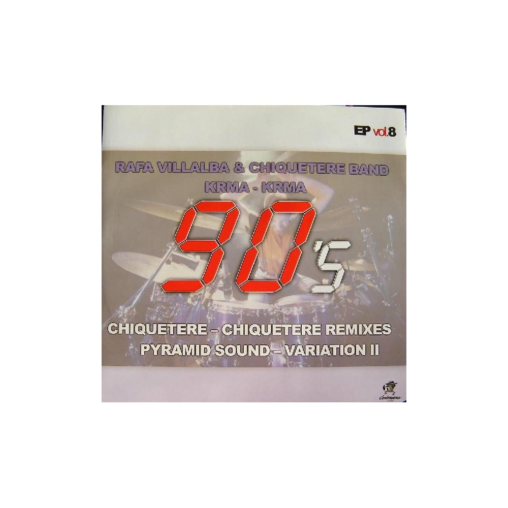 Rafa Villalba & Chiquetere Band / Krma - 90's EP Vol. 8