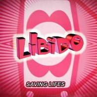 Libido - Saving Lifes(2 CANTADITOS DE NOE MUY BUENOS¡¡)