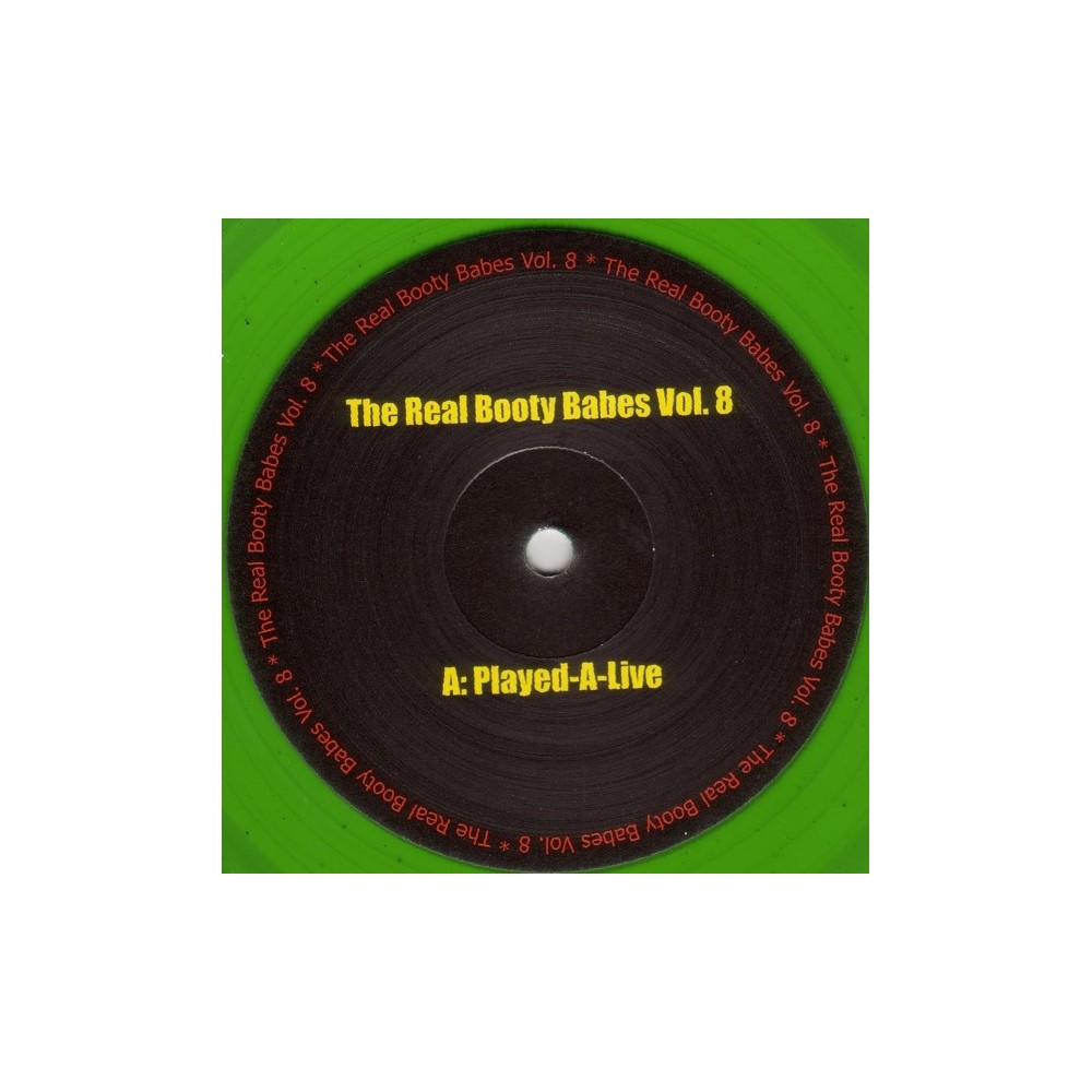 The Real Booty Babes Vol. 8 - Played-A-Live / Derb 08(CANTADITO BUENISIMO + CABROTE CARA B¡¡¡ COPIA UNICA¡¡)