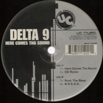 Delta 9 - Here Comes Tha Sound(2 MANO,TEMAZO TRANSICIÓN CENTRAL/CHOCOLATE¡¡  BUSCADISIMO¡¡)