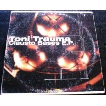 Toni Trauma - Clausto Bases E.P(2 MANO,MAKINA + JUMPER TRANSICIÓN CENTRAL¡¡)