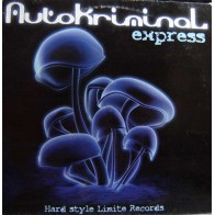 Autokriminal - Express Autokriminal - Express(HARDSTYLE REMEMBER BY MIGUEL SERNA & CHUMI DJ¡¡ LIMITE RECORDS¡)