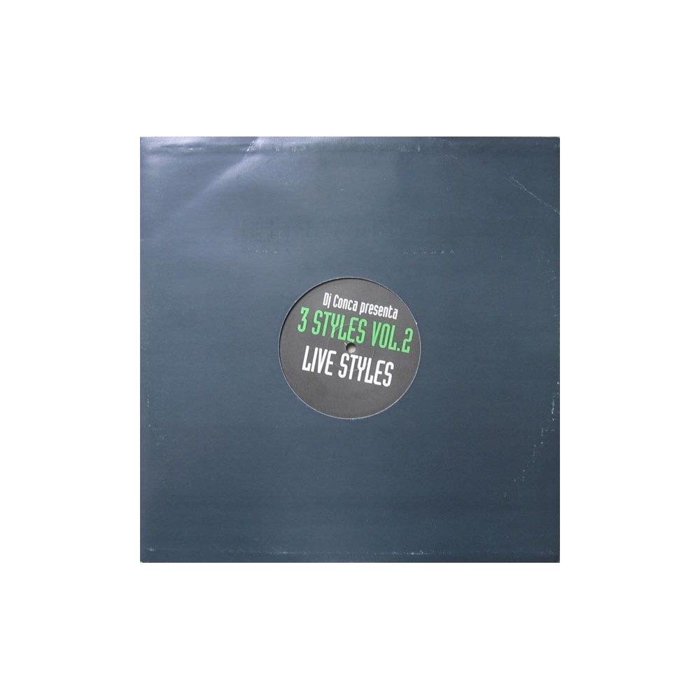 3 Styles - Vol. 2 - Live Styles(PRODUCIDO POR JOSE CONCA,TEMAZO¡¡¡)