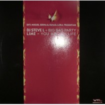 DJ Steve L / Lime  - Big Bad Party / You Are My Life(CANTADO CHOCOLATERO¡¡)