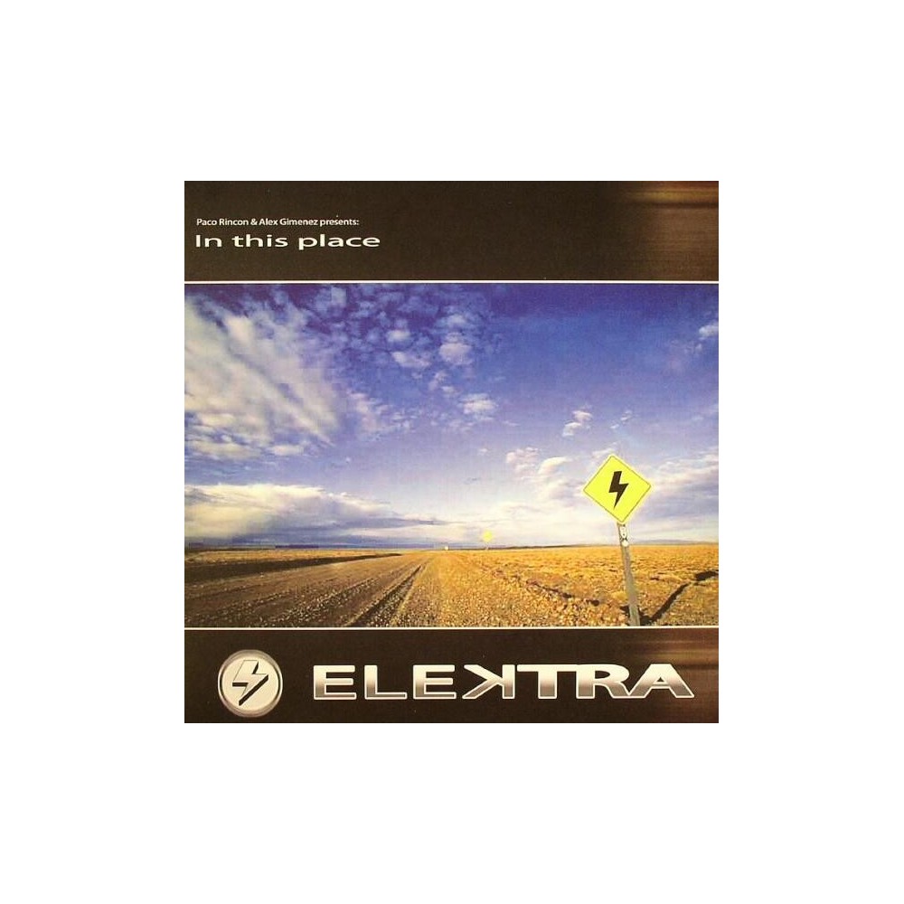 Paco Rincon & Alex Gimenez  Presents Elektra - In This Place(En recopilatorio RAdical las Palomas)
