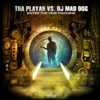 Tha Playah Vs Dj Mad Dog - Enter The Time Machine(2 MANO)