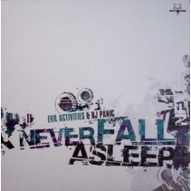 Evil Activities & DJ Panic-Never Fall Asleep