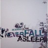 Evil Activities & DJ Panic-Never Fall Asleep