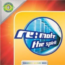 Remote - The Spirit(2 MANO,PELOTAZO RADICAL & COLISEUM¡¡)