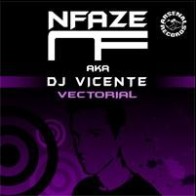 Nfaze AKA DJ Vicente - Vectorial