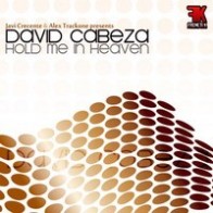 Javi Crecente & Alex TrackOne Presents David Cabeza - Hold Me In Heaven